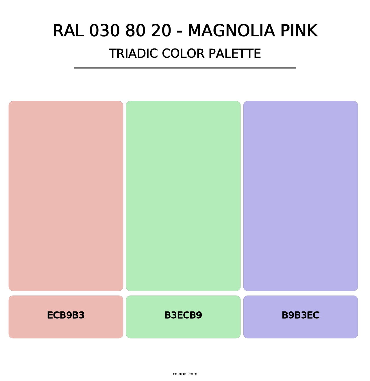 RAL 030 80 20 - Magnolia Pink - Triadic Color Palette