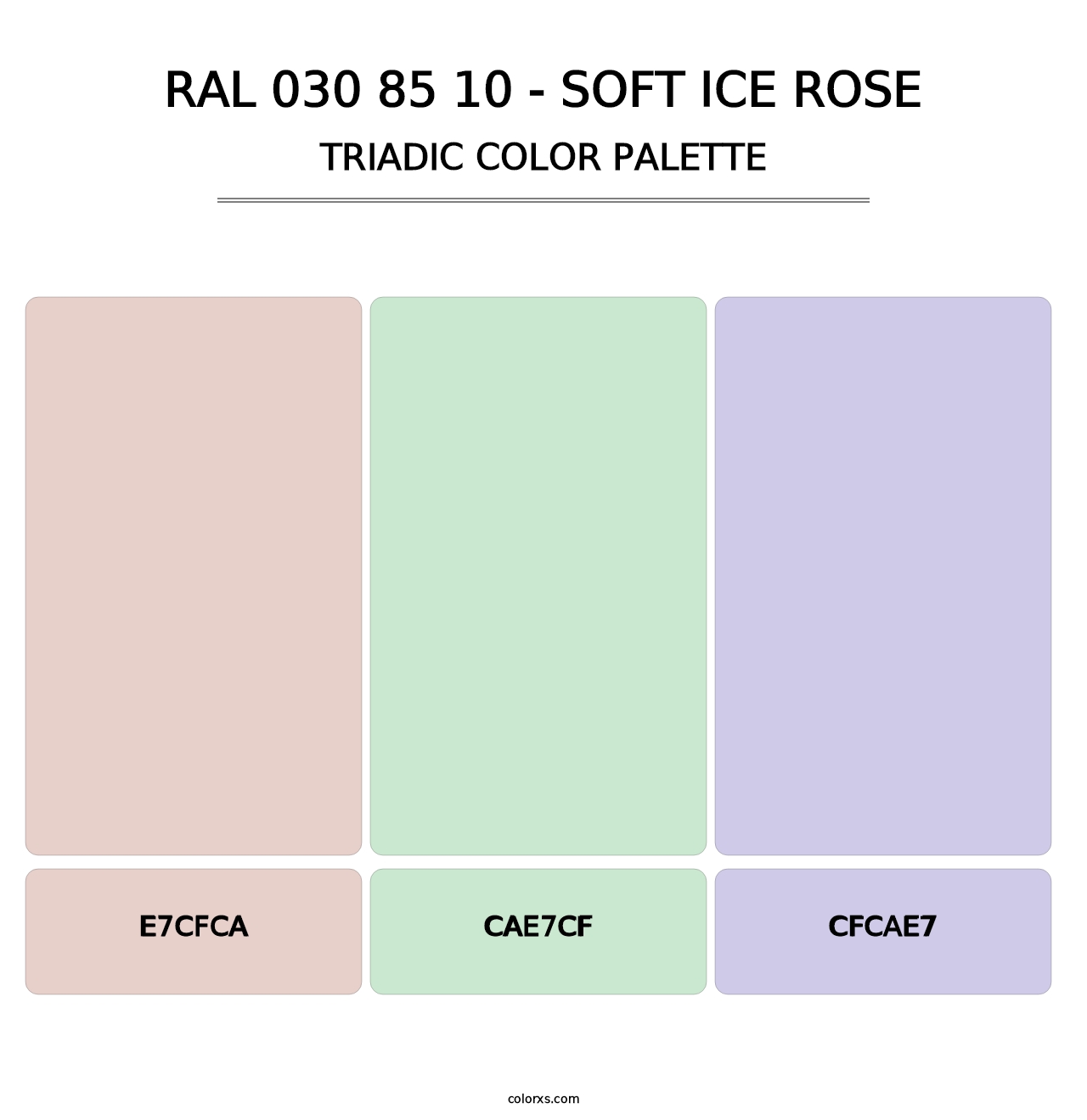 RAL 030 85 10 - Soft Ice Rose - Triadic Color Palette