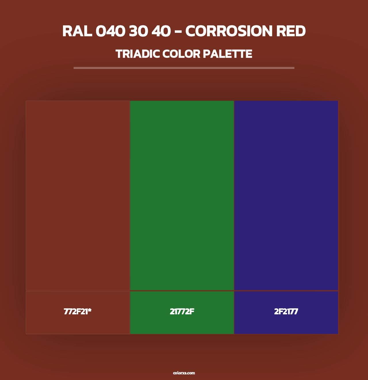 RAL 040 30 40 - Corrosion Red - Triadic Color Palette