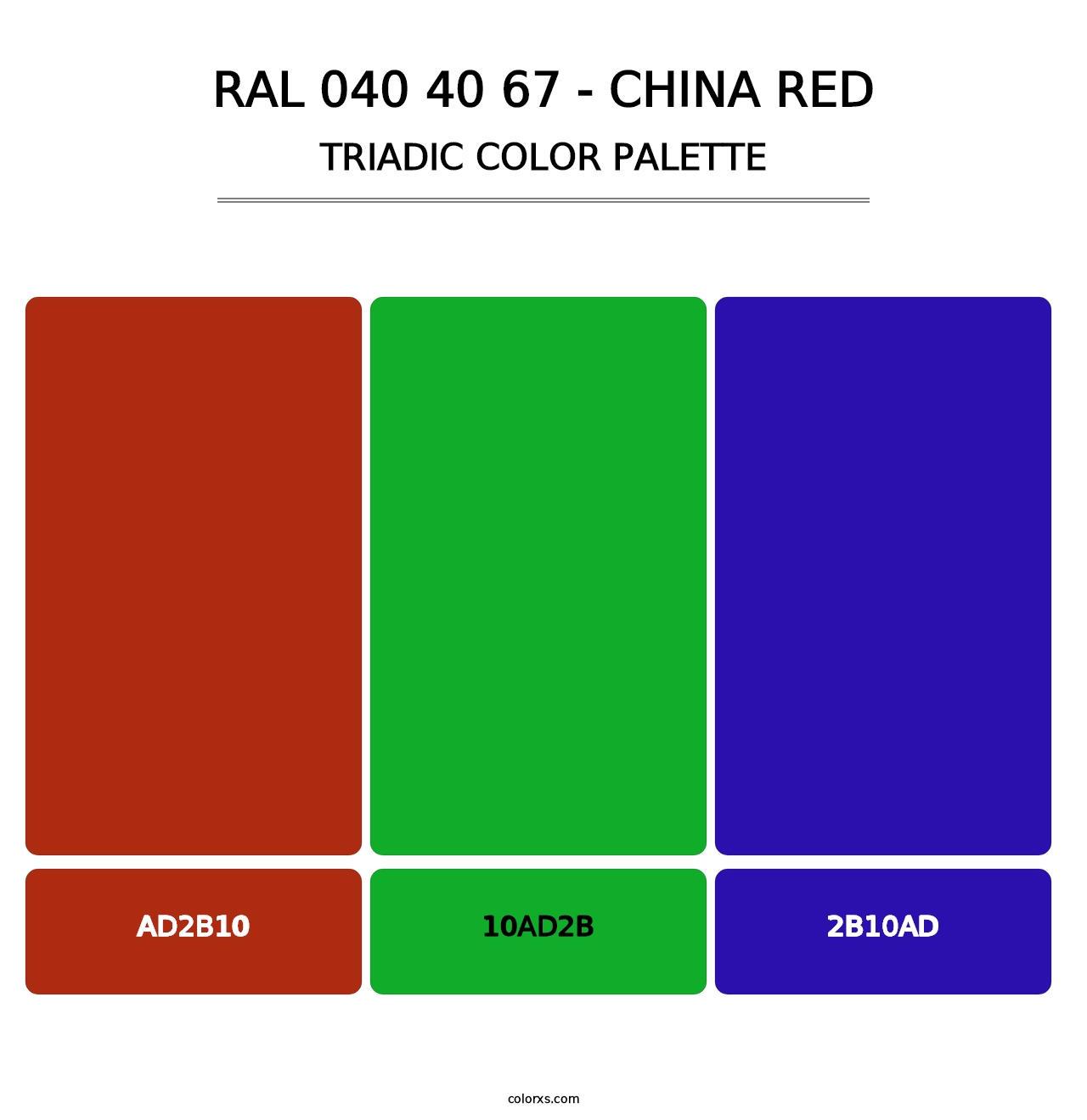 RAL 040 40 67 - China Red - Triadic Color Palette