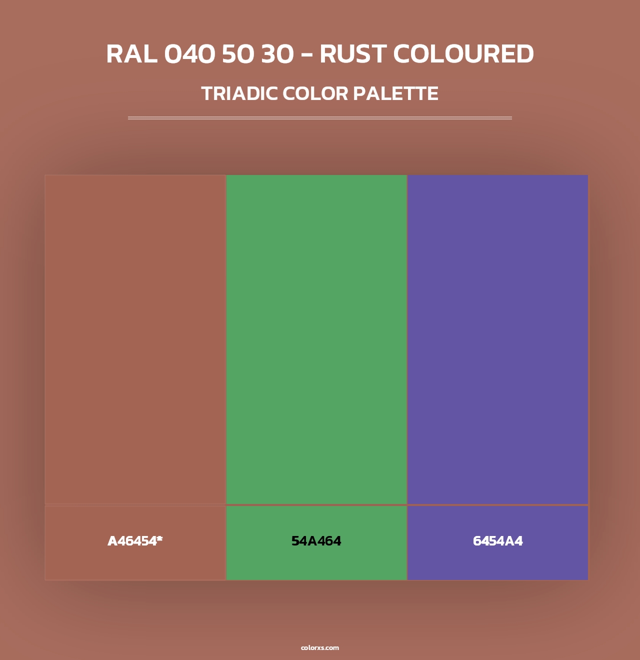 RAL 040 50 30 - Rust Coloured - Triadic Color Palette