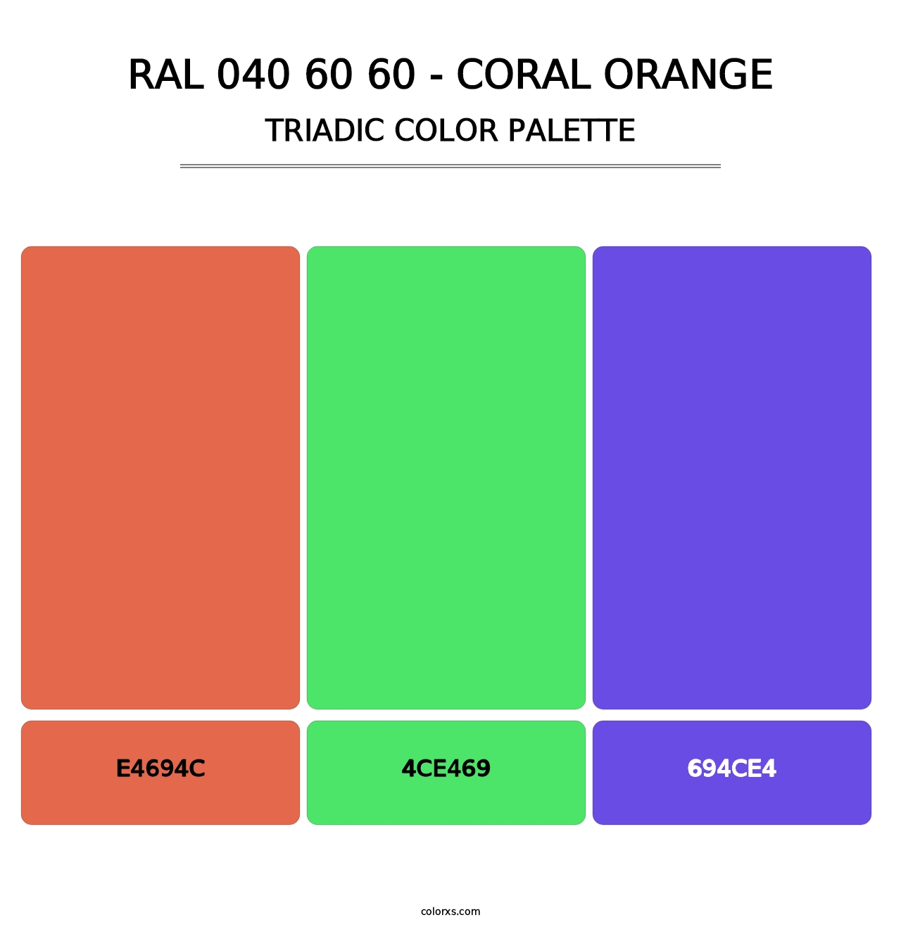 RAL 040 60 60 - Coral Orange - Triadic Color Palette