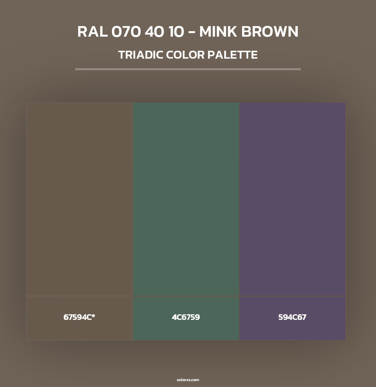 RAL 070 40 10 - Mink Brown - Triadic Color Palette