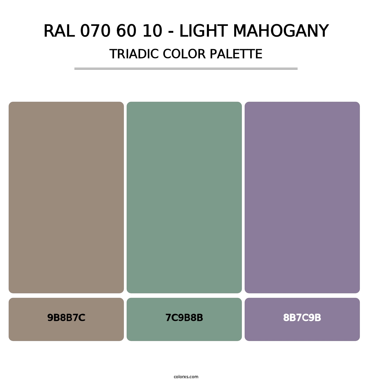 RAL 070 60 10 - Light Mahogany - Triadic Color Palette