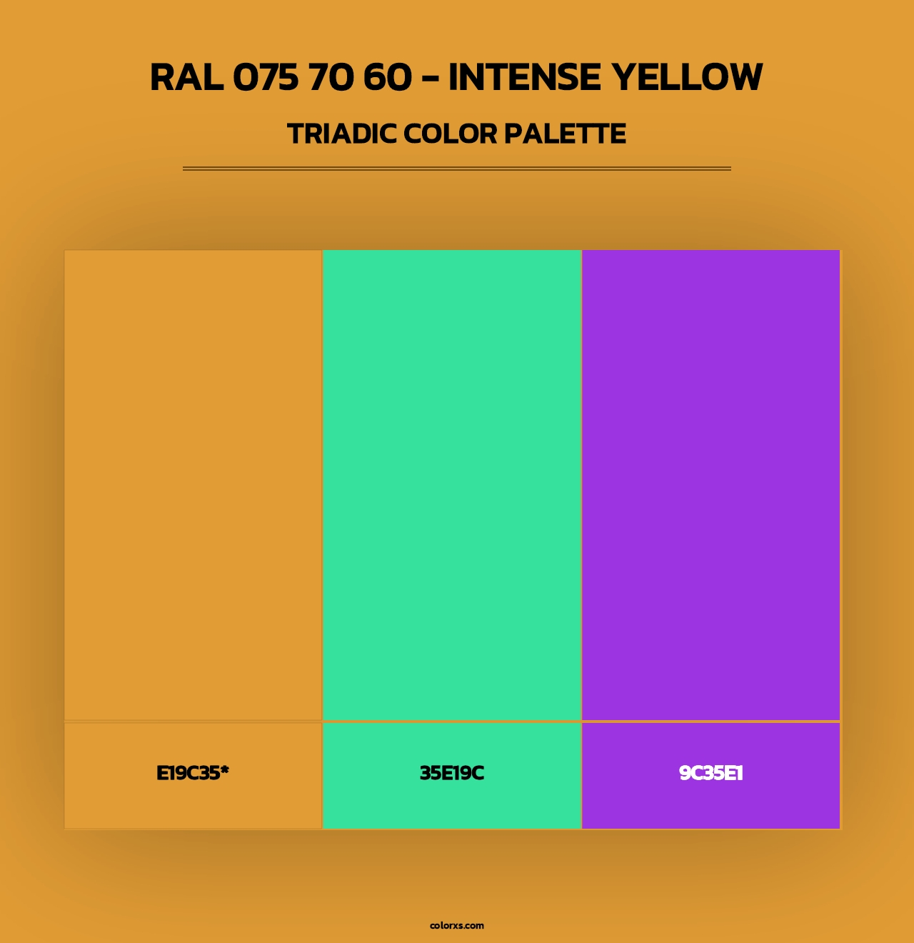 RAL 075 70 60 - Intense Yellow - Triadic Color Palette