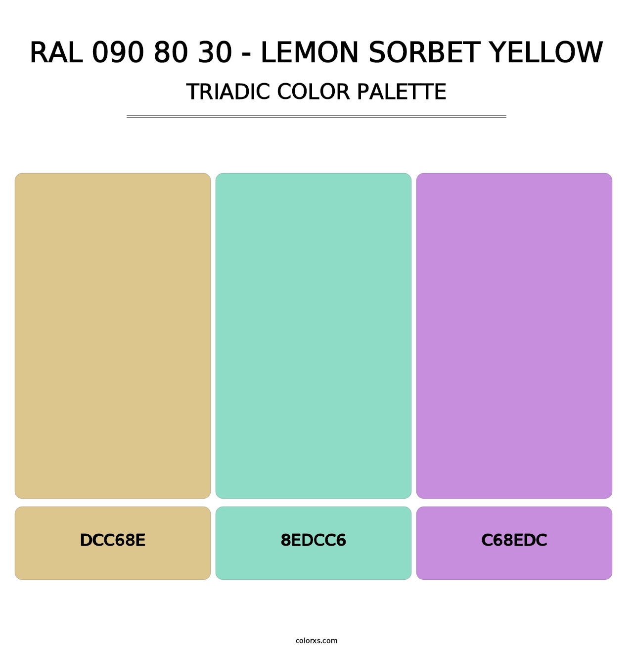 RAL 090 80 30 - Lemon Sorbet Yellow - Triadic Color Palette