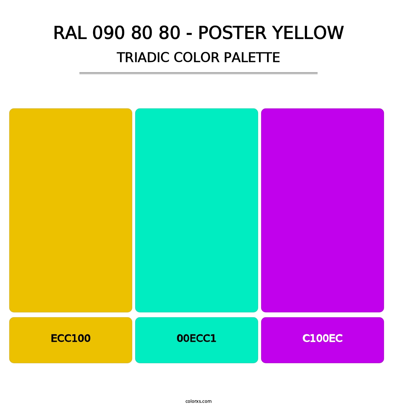RAL 090 80 80 - Poster Yellow - Triadic Color Palette