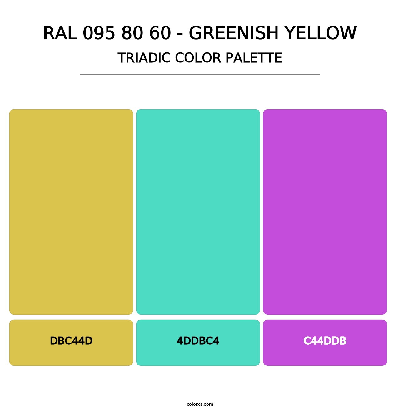 RAL 095 80 60 - Greenish Yellow - Triadic Color Palette