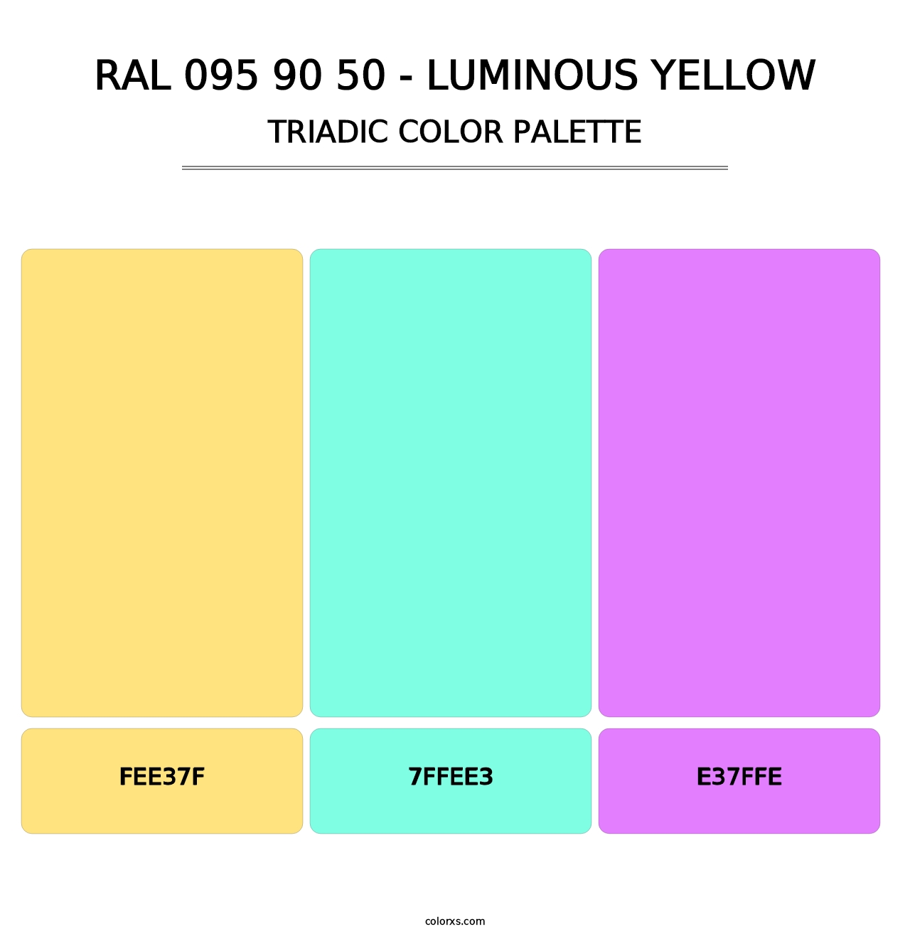 RAL 095 90 50 - Luminous Yellow - Triadic Color Palette