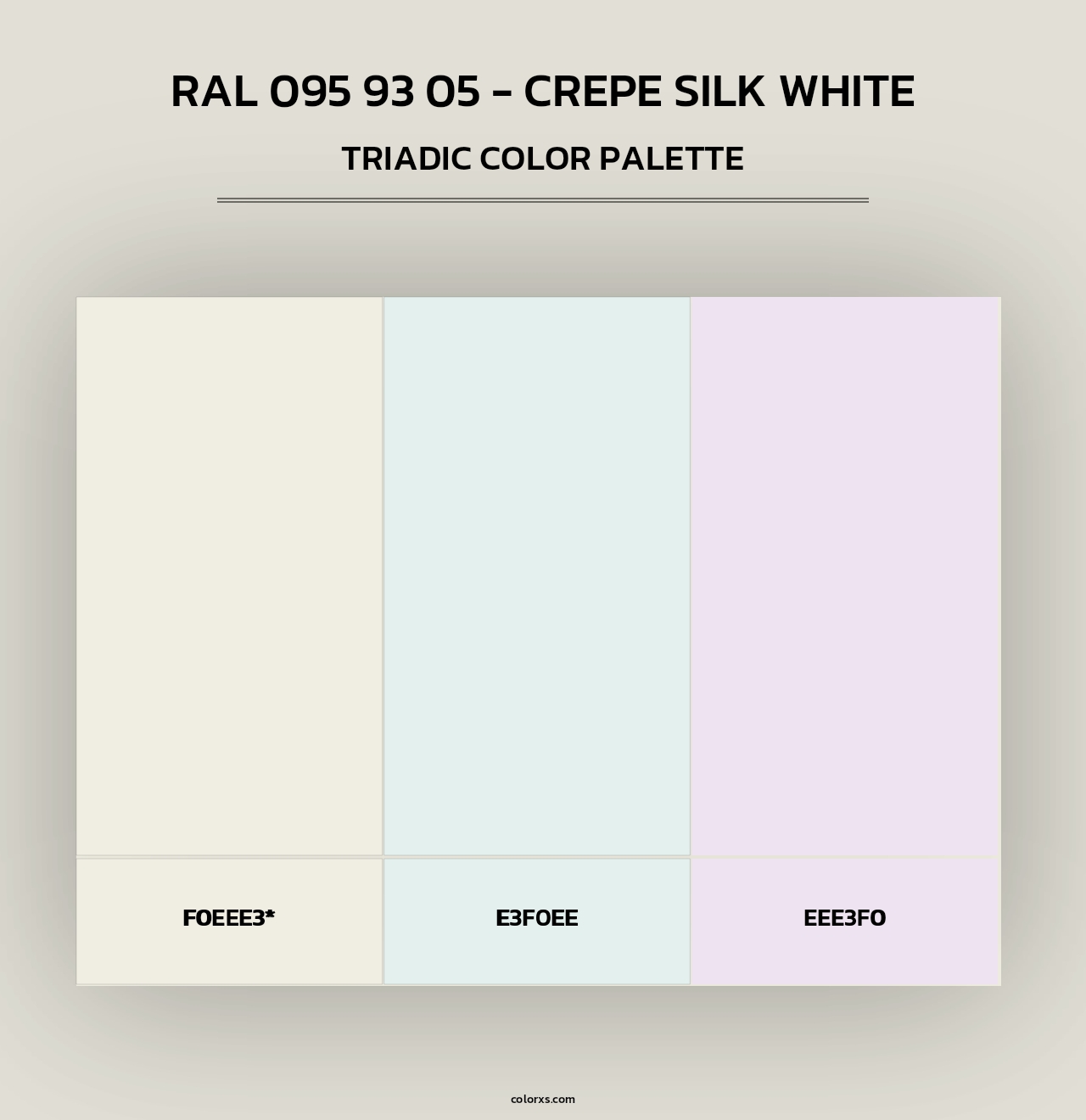 RAL 095 93 05 - Crepe Silk White - Triadic Color Palette
