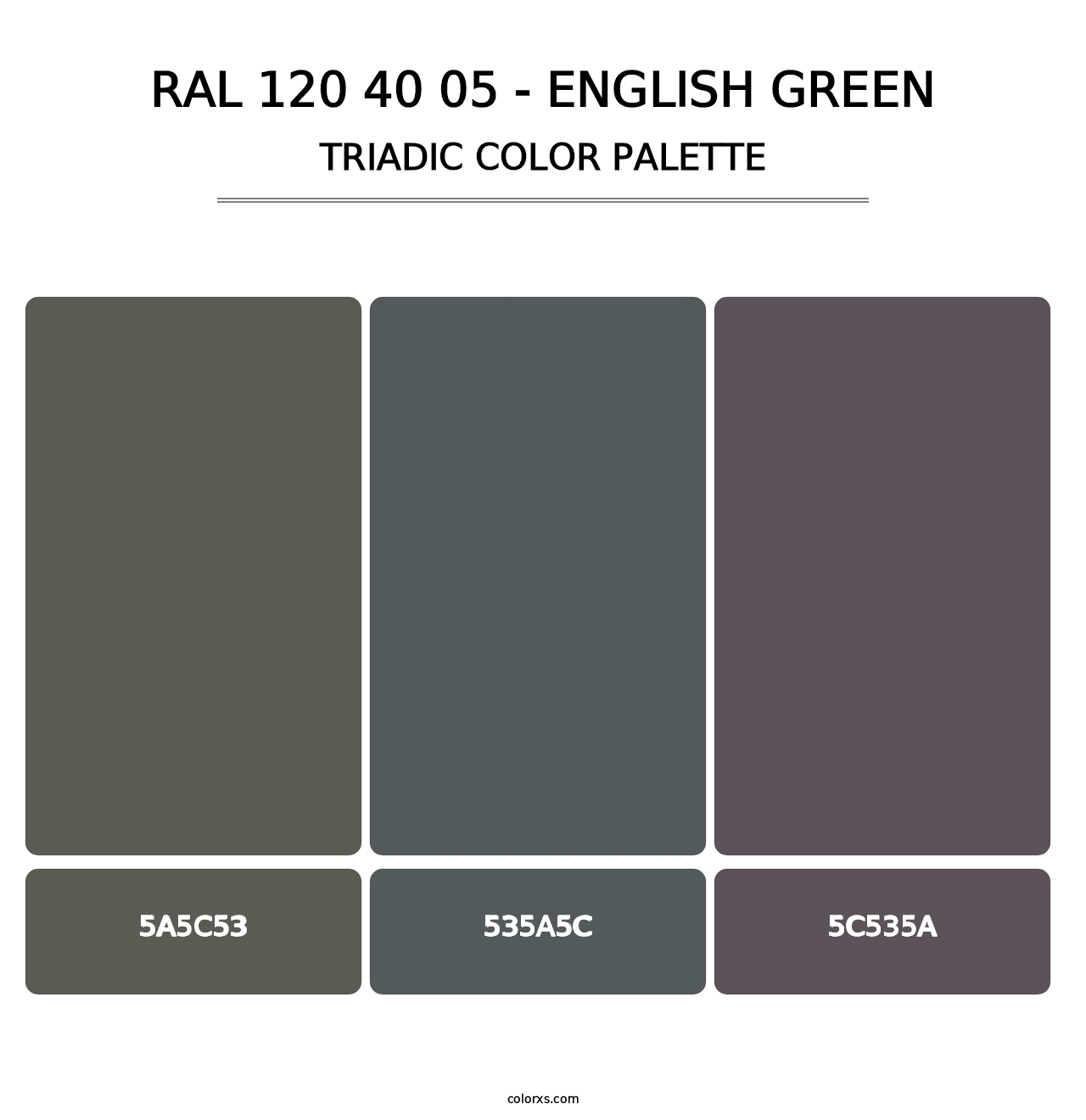 RAL 120 40 05 - English Green - Triadic Color Palette