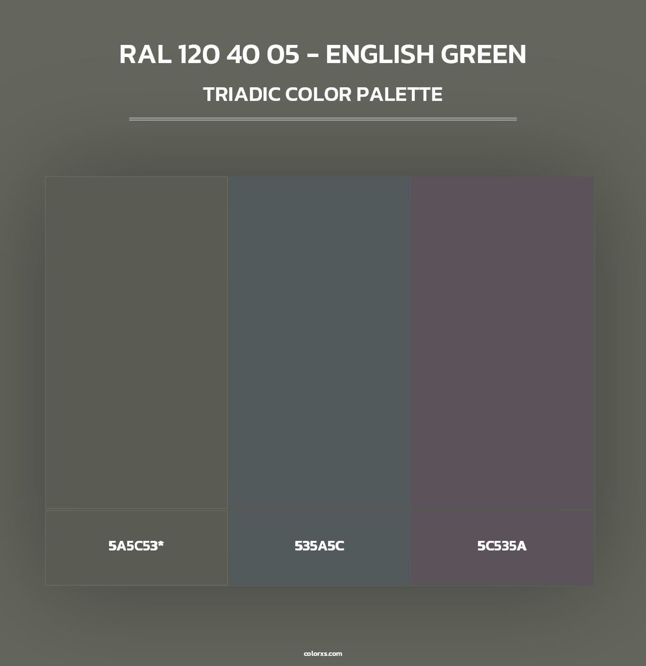 RAL 120 40 05 - English Green - Triadic Color Palette