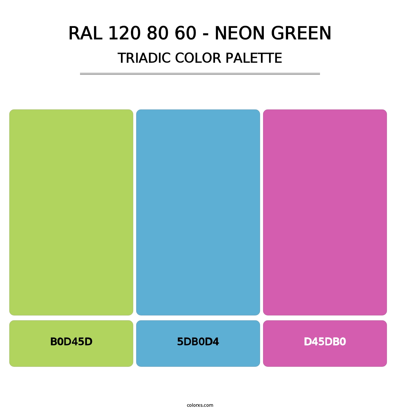 RAL 120 80 60 - Neon Green - Triadic Color Palette