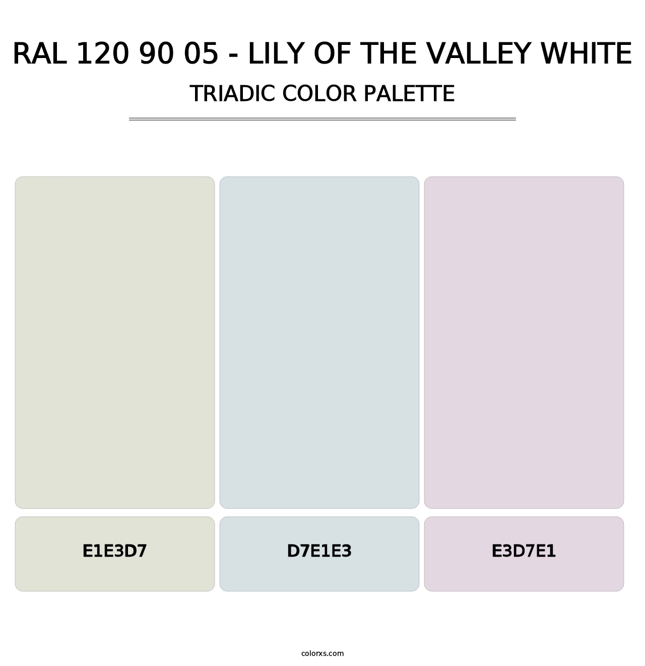 RAL 120 90 05 - Lily of the Valley White - Triadic Color Palette