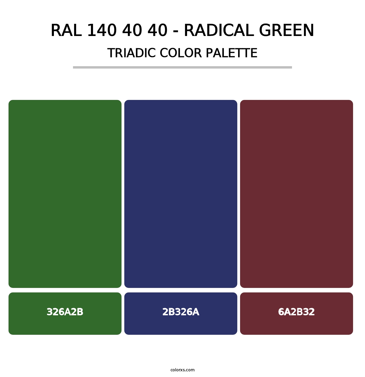 RAL 140 40 40 - Radical Green - Triadic Color Palette