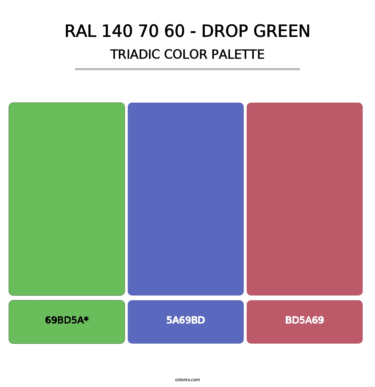 RAL 140 70 60 - Drop Green - Triadic Color Palette