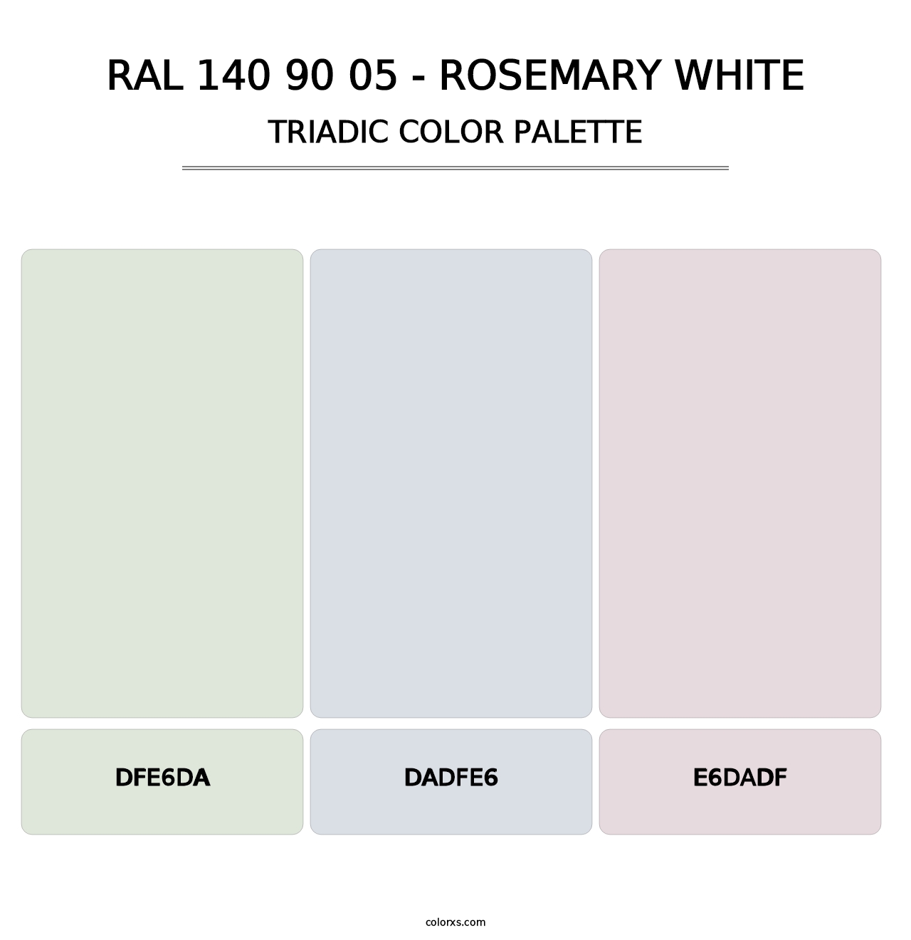 RAL 140 90 05 - Rosemary White - Triadic Color Palette