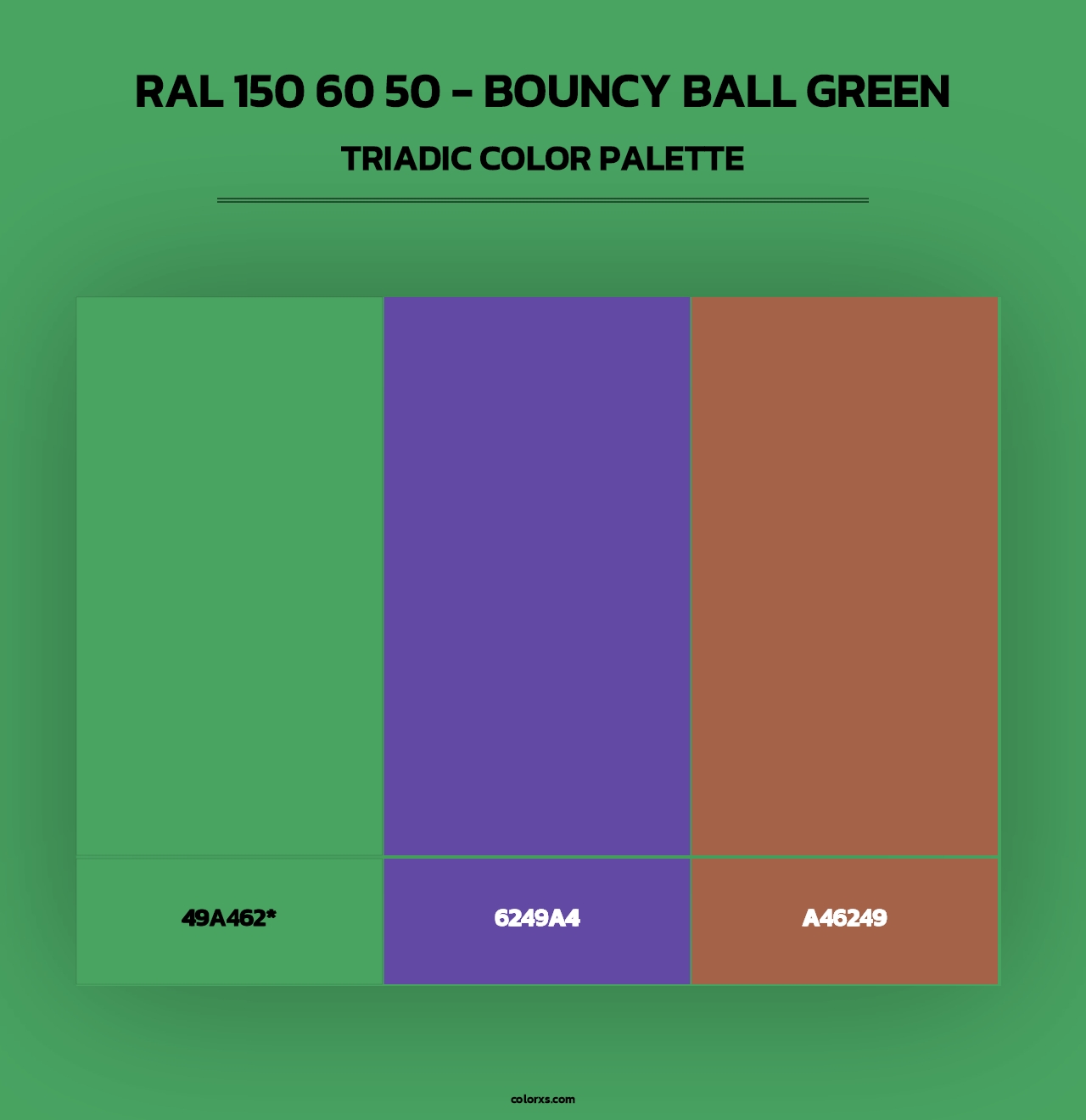 RAL 150 60 50 - Bouncy Ball Green - Triadic Color Palette