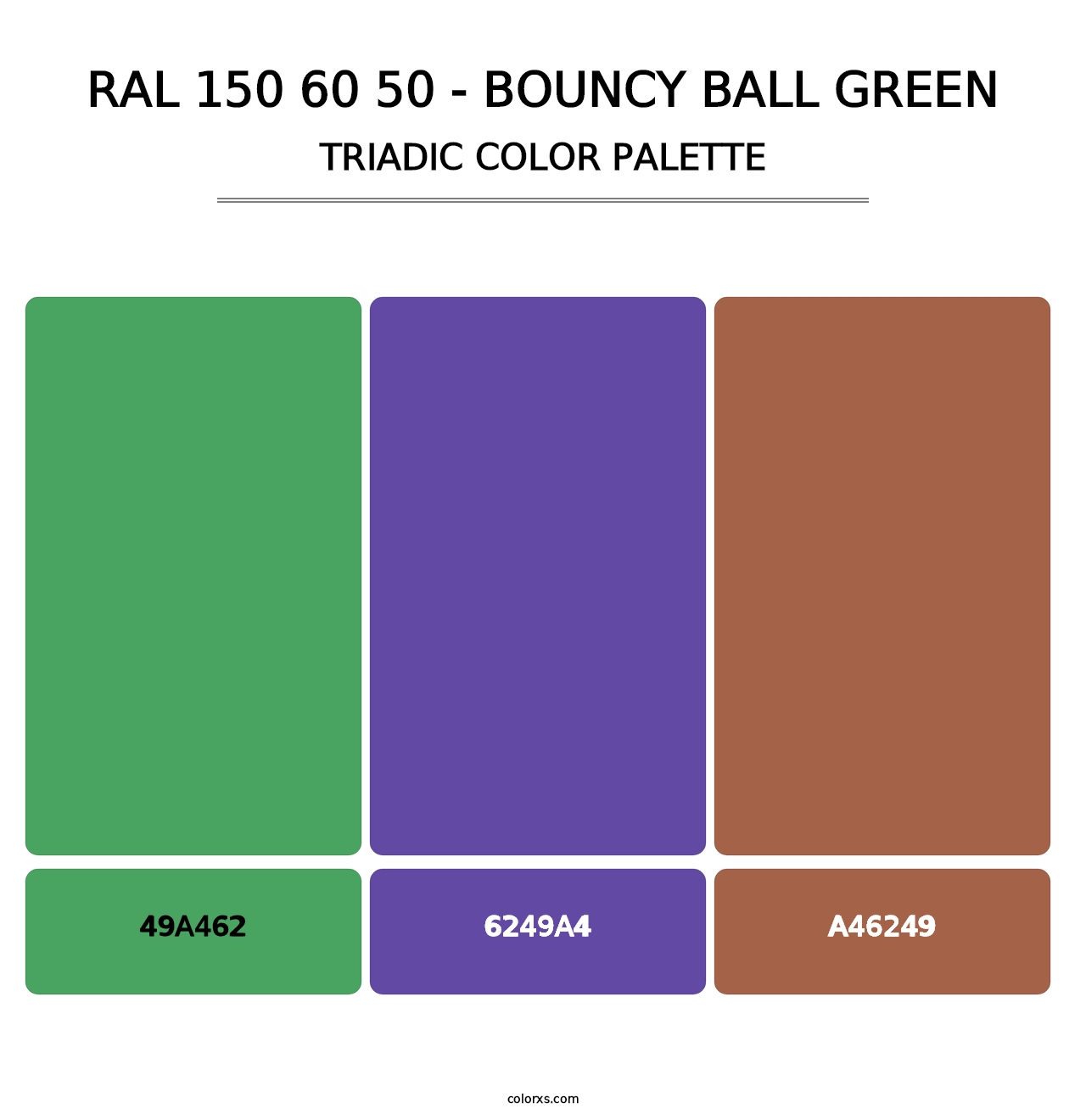 RAL 150 60 50 - Bouncy Ball Green - Triadic Color Palette