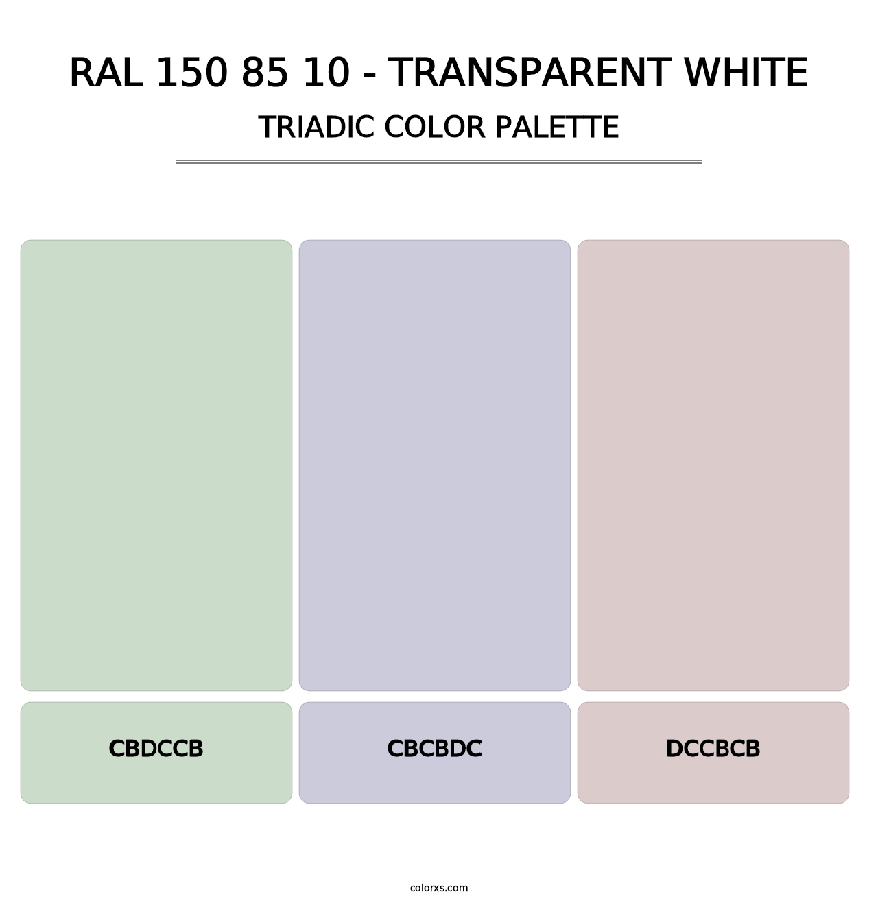 RAL 150 85 10 - Transparent White - Triadic Color Palette