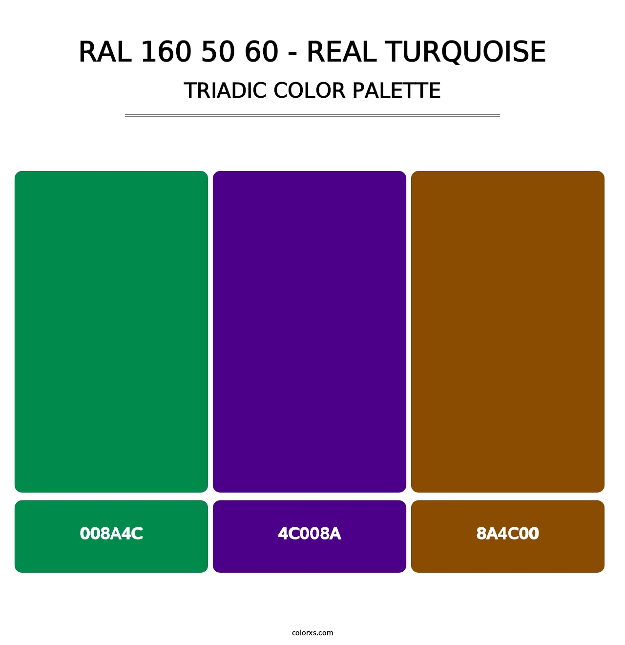RAL 160 50 60 - Real Turquoise - Triadic Color Palette