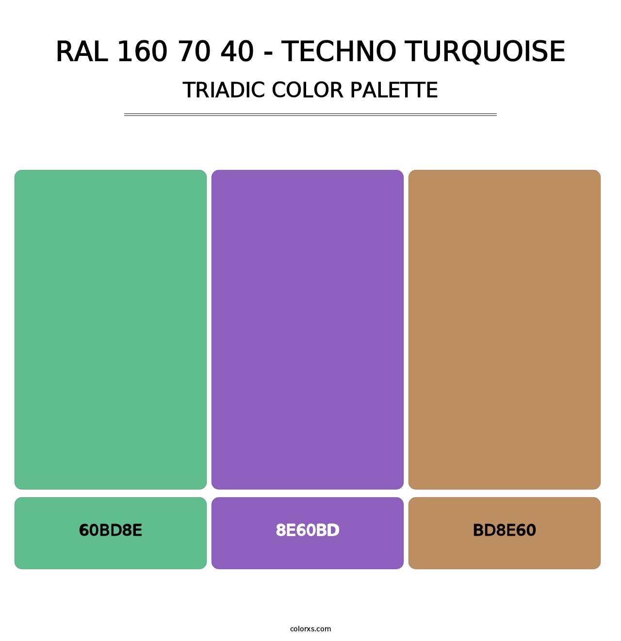 RAL 160 70 40 - Techno Turquoise - Triadic Color Palette