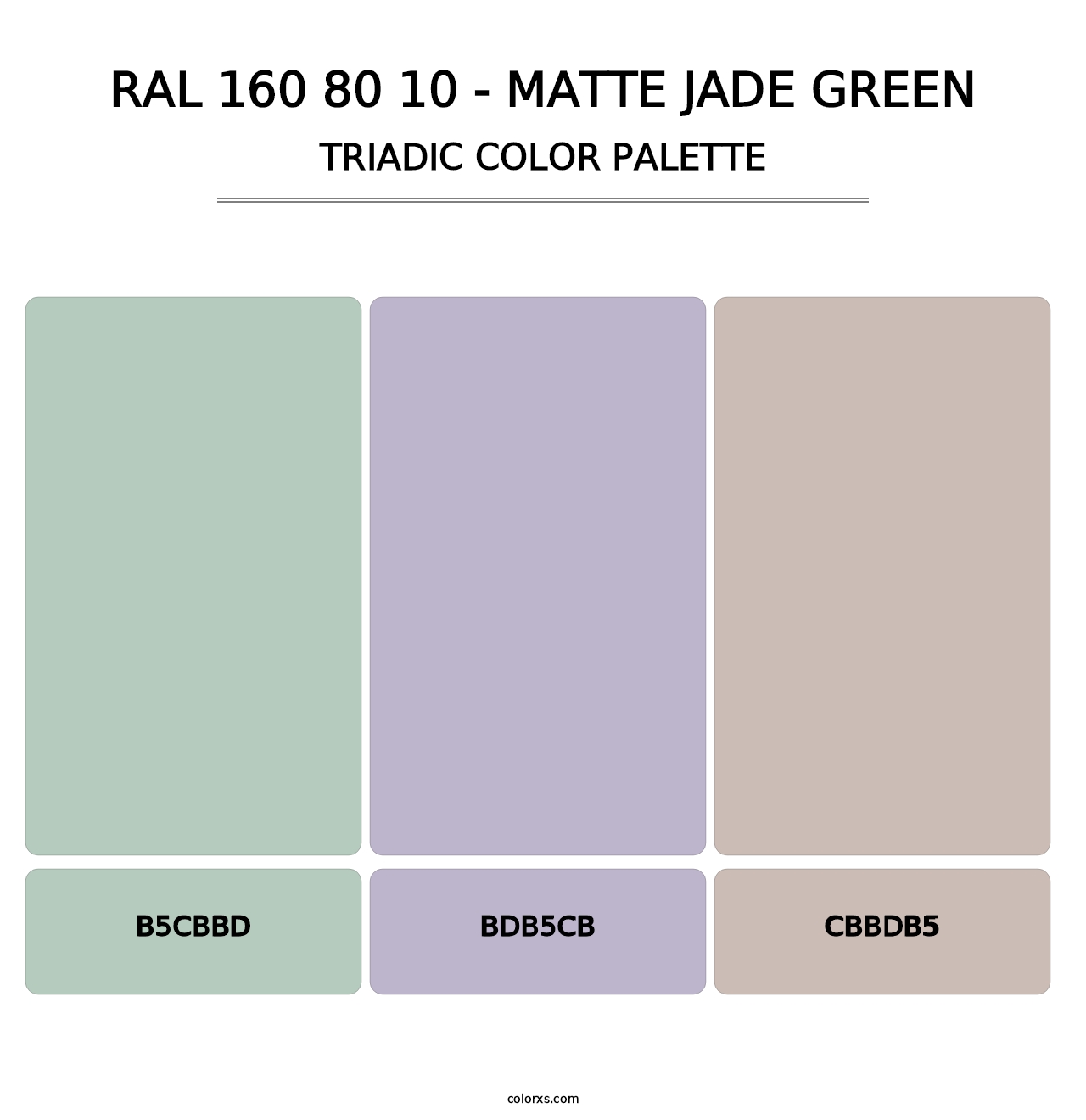 RAL 160 80 10 - Matte Jade Green - Triadic Color Palette
