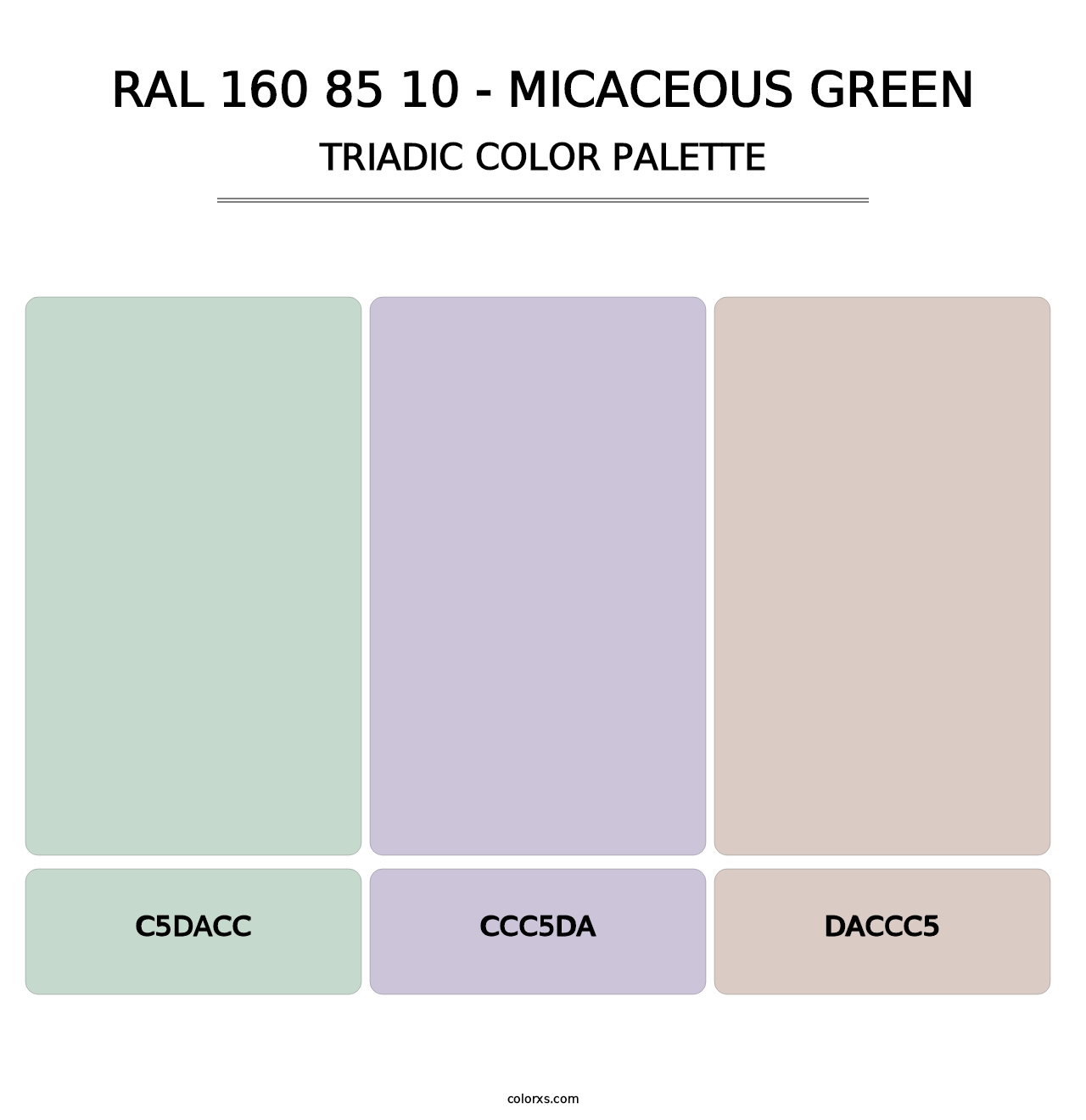 RAL 160 85 10 - Micaceous Green - Triadic Color Palette