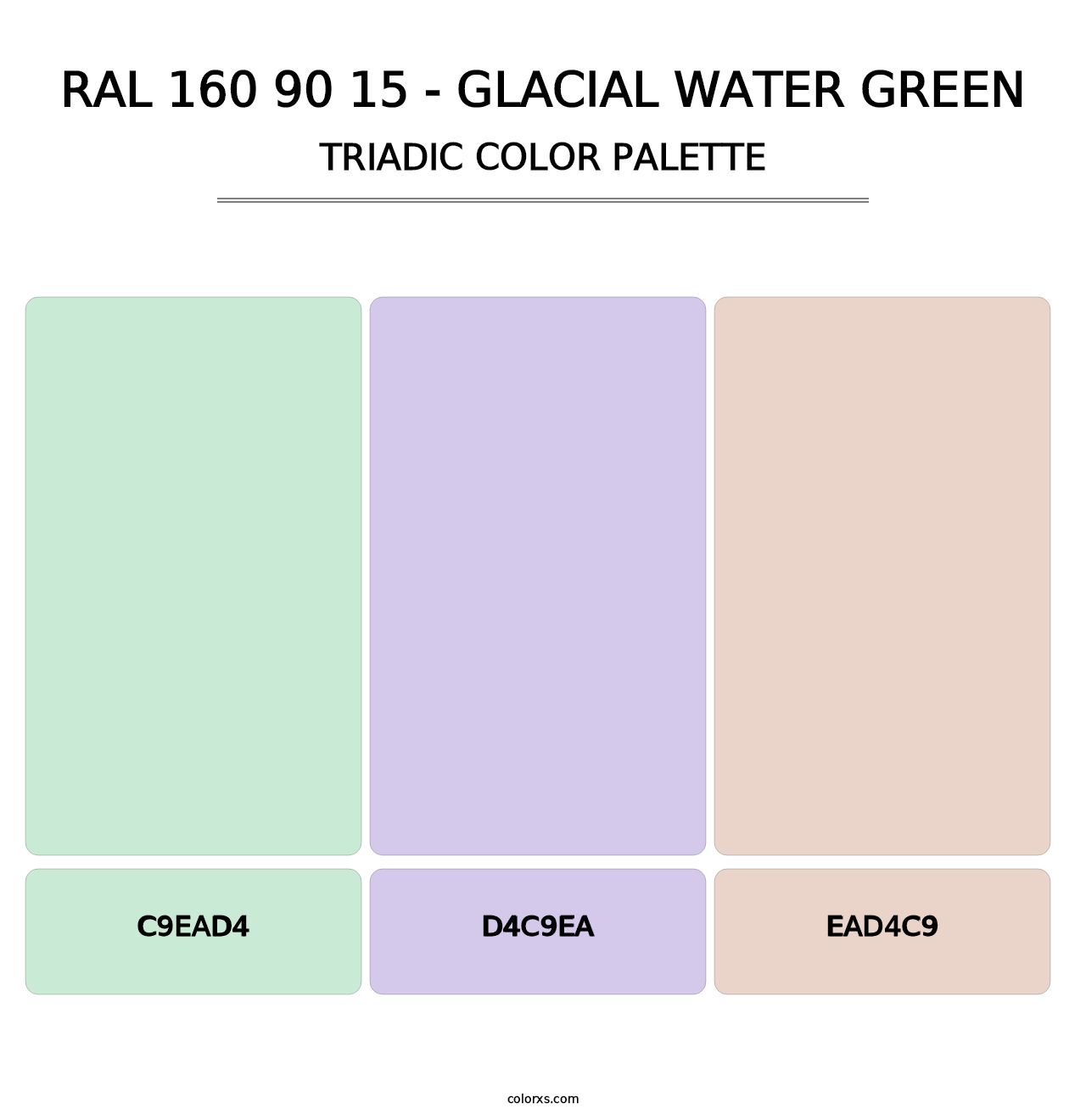 RAL 160 90 15 - Glacial Water Green - Triadic Color Palette