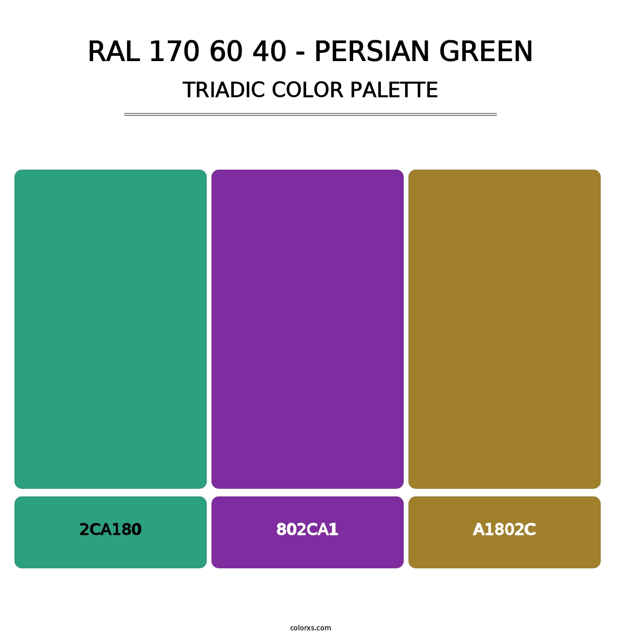 RAL 170 60 40 - Persian Green - Triadic Color Palette