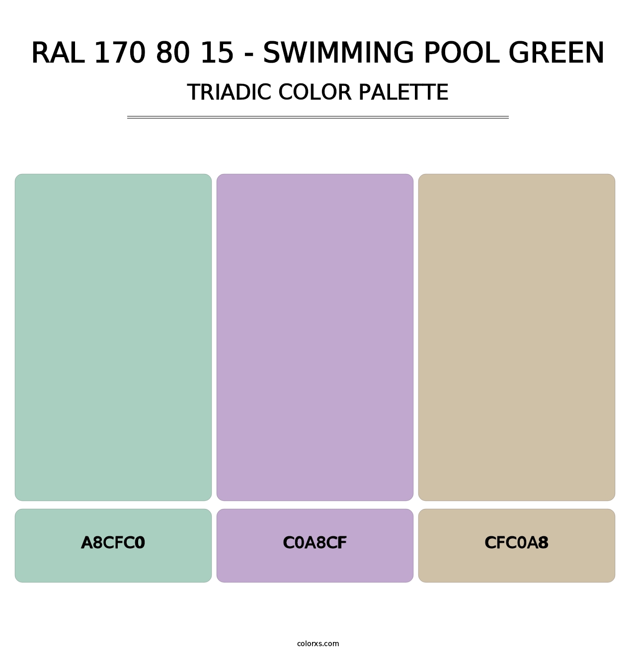 RAL 170 80 15 - Swimming Pool Green - Triadic Color Palette