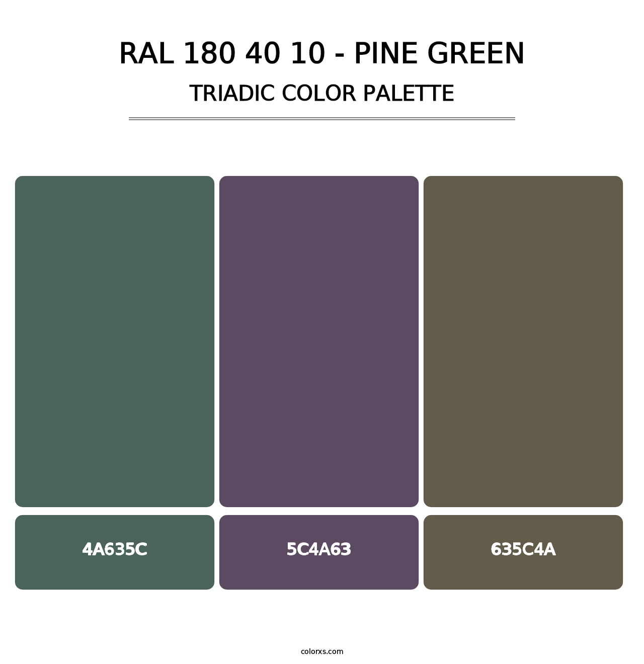 RAL 180 40 10 - Pine Green - Triadic Color Palette