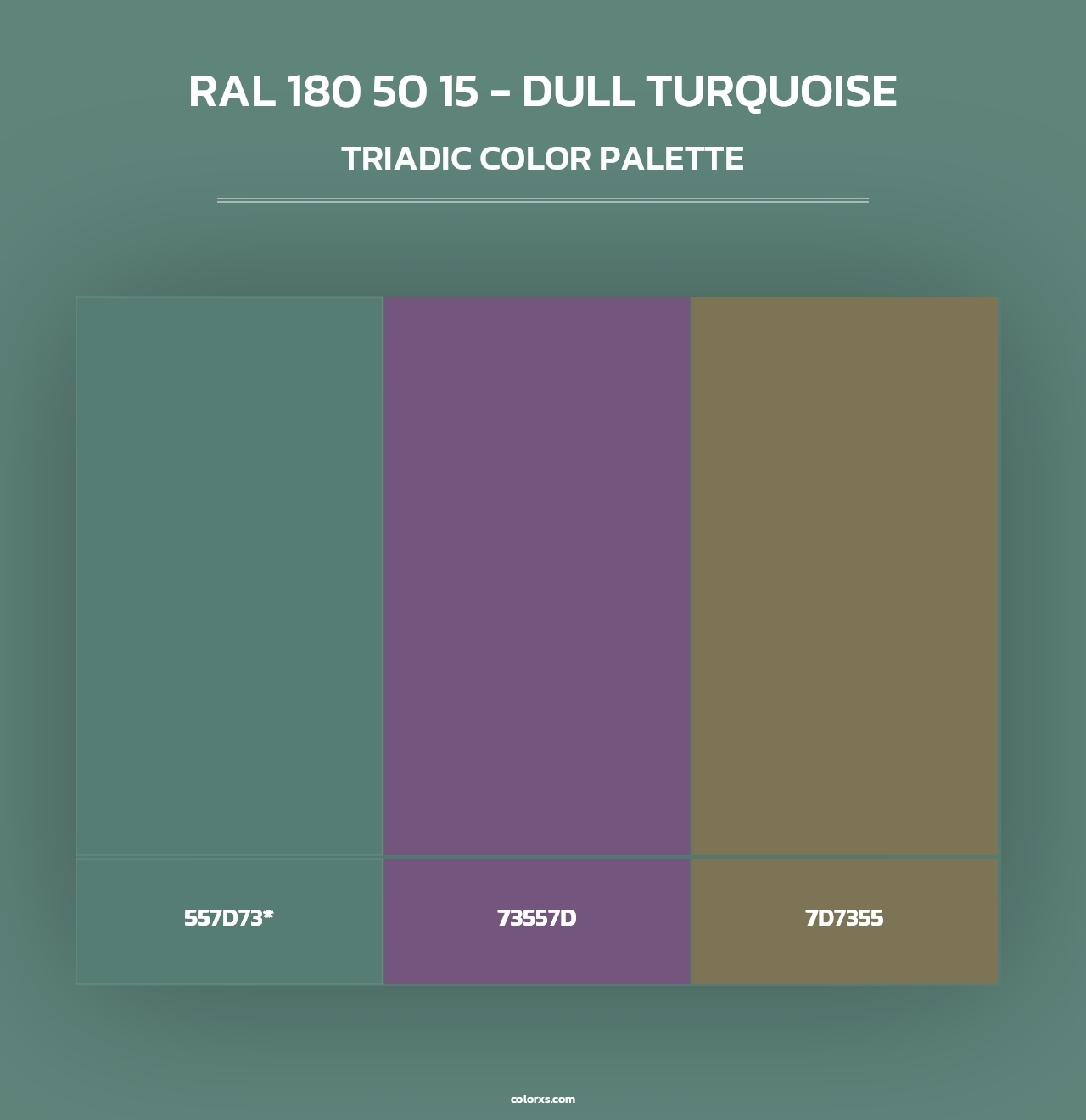 RAL 180 50 15 - Dull Turquoise - Triadic Color Palette