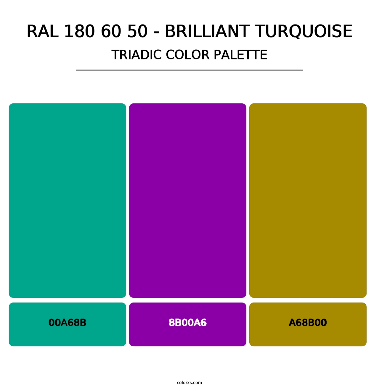 RAL 180 60 50 - Brilliant Turquoise - Triadic Color Palette