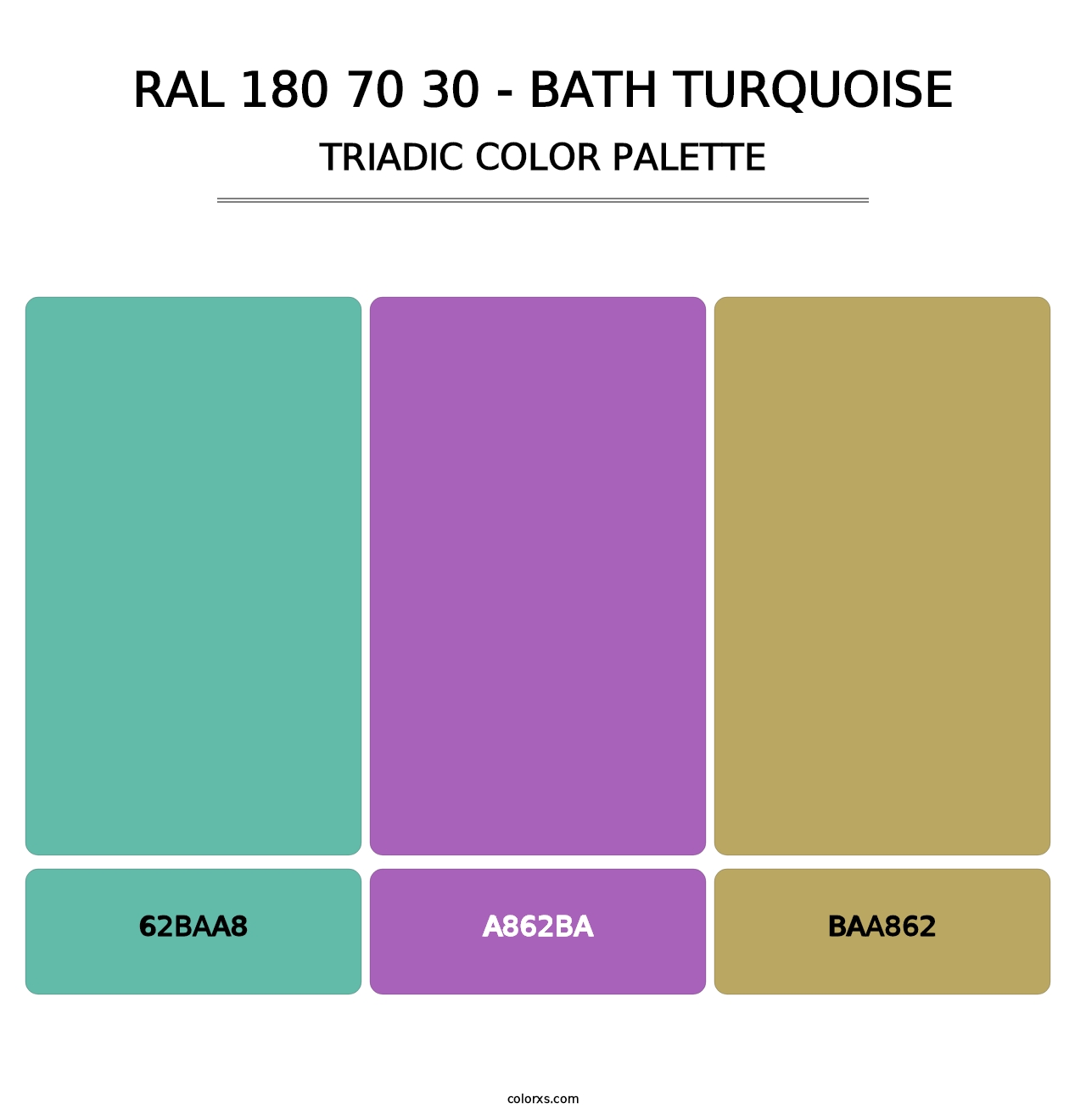 RAL 180 70 30 - Bath Turquoise - Triadic Color Palette