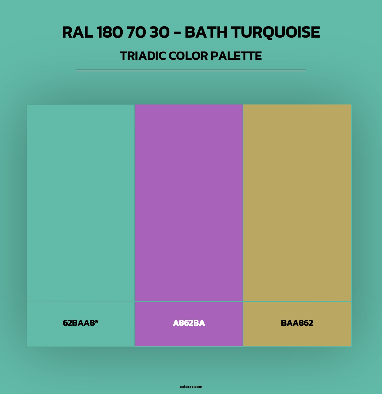 RAL 180 70 30 - Bath Turquoise - Triadic Color Palette