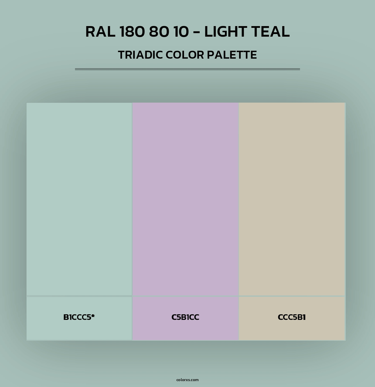 RAL 180 80 10 - Light Teal - Triadic Color Palette