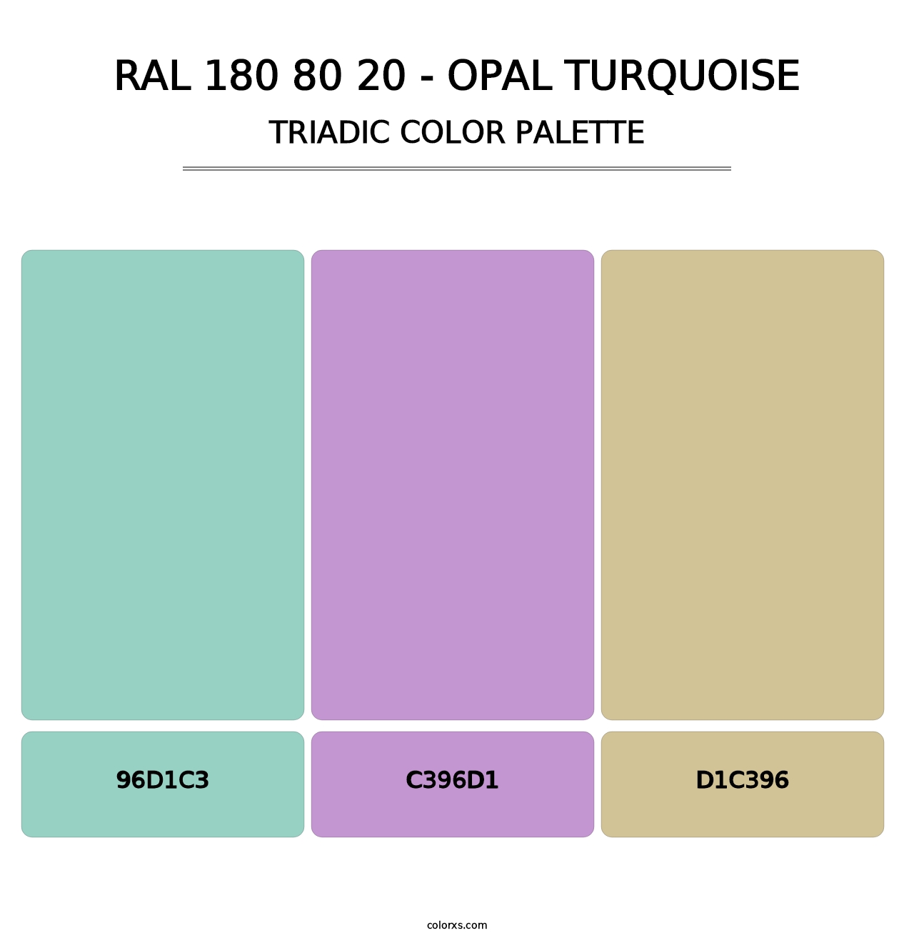 RAL 180 80 20 - Opal Turquoise - Triadic Color Palette