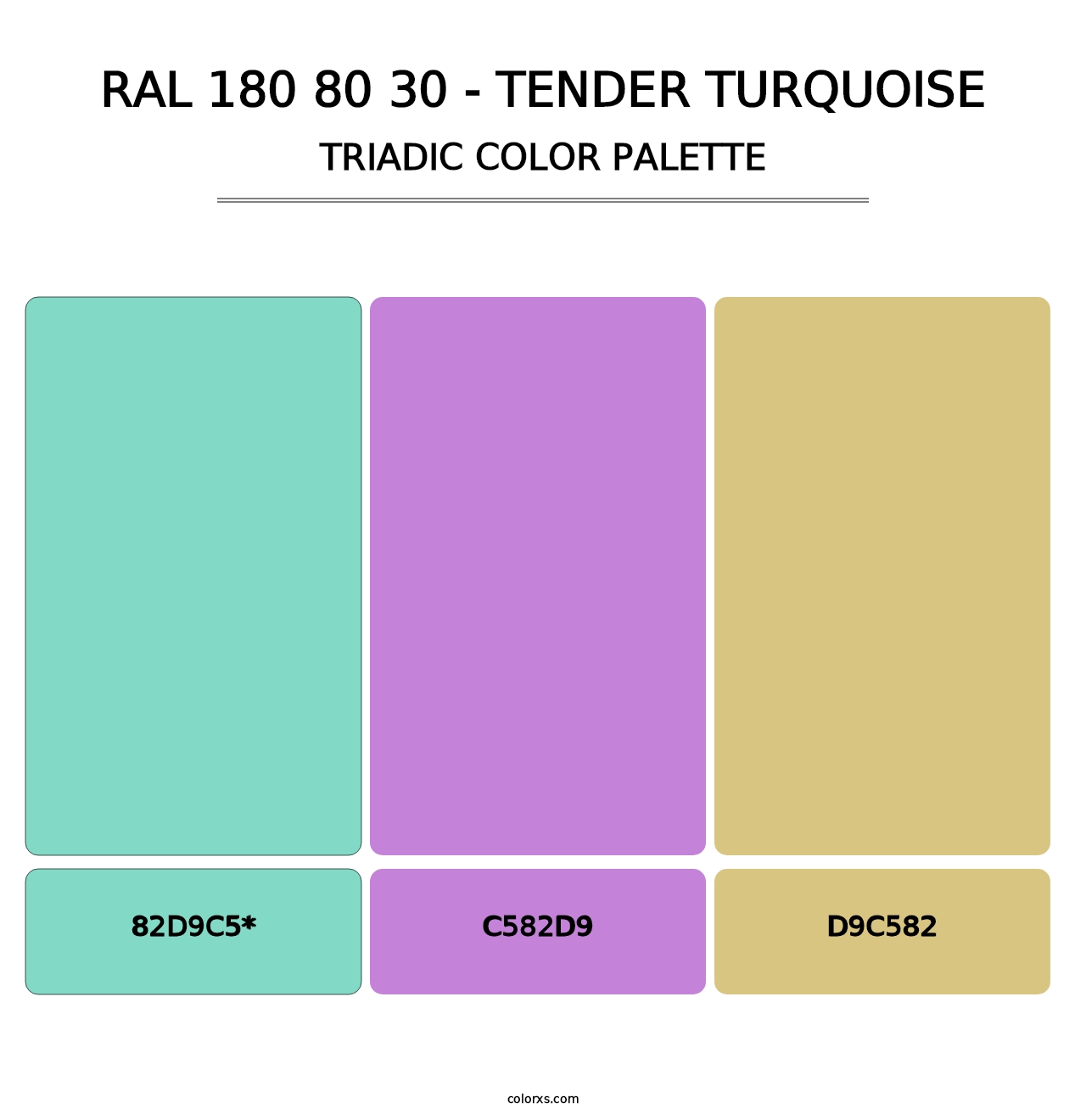 RAL 180 80 30 - Tender Turquoise - Triadic Color Palette
