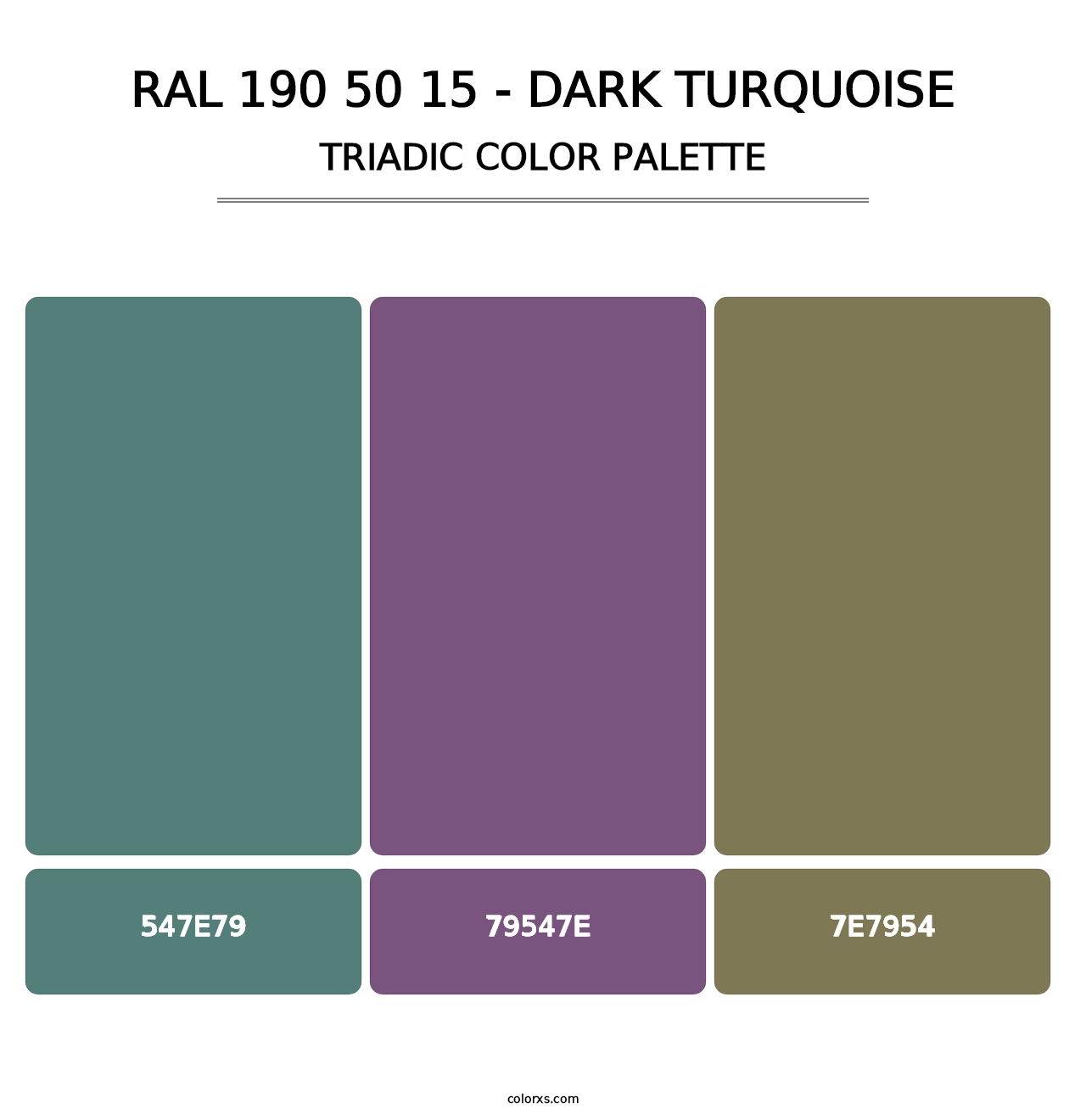 RAL 190 50 15 - Dark Turquoise - Triadic Color Palette