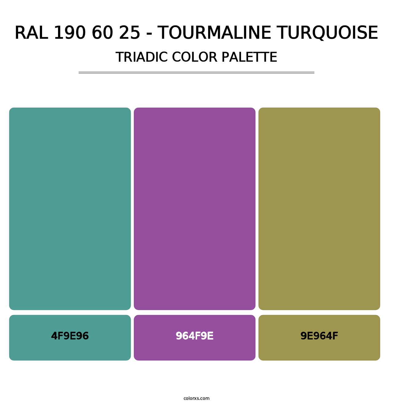 RAL 190 60 25 - Tourmaline Turquoise - Triadic Color Palette
