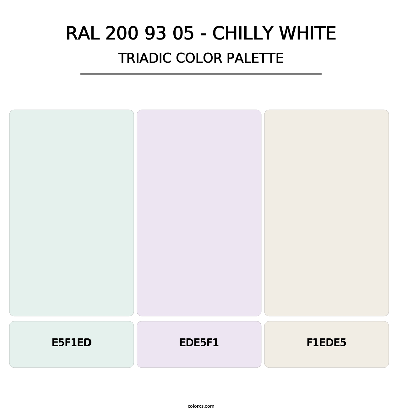 RAL 200 93 05 - Chilly White - Triadic Color Palette