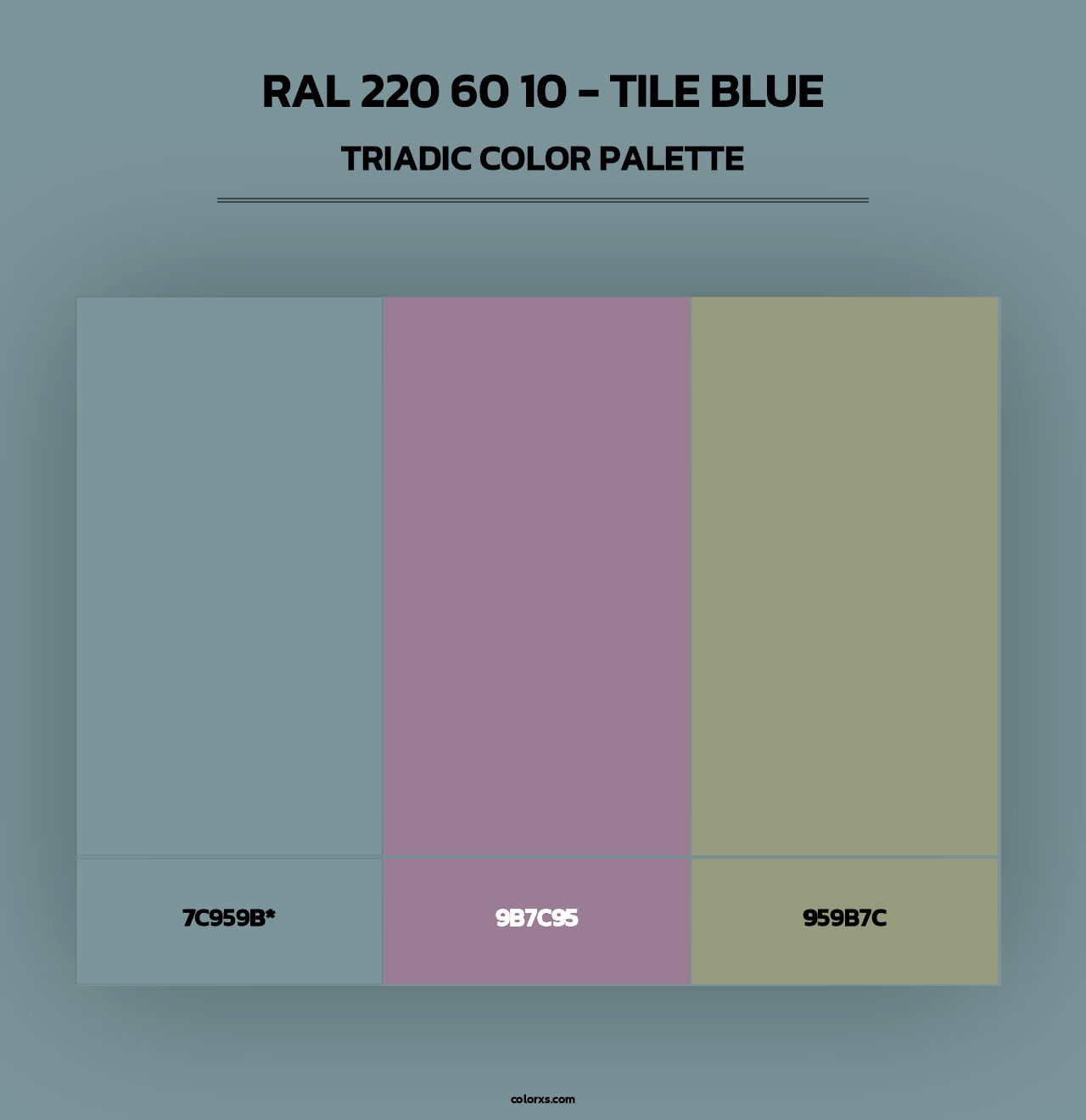 RAL 220 60 10 - Tile Blue - Triadic Color Palette