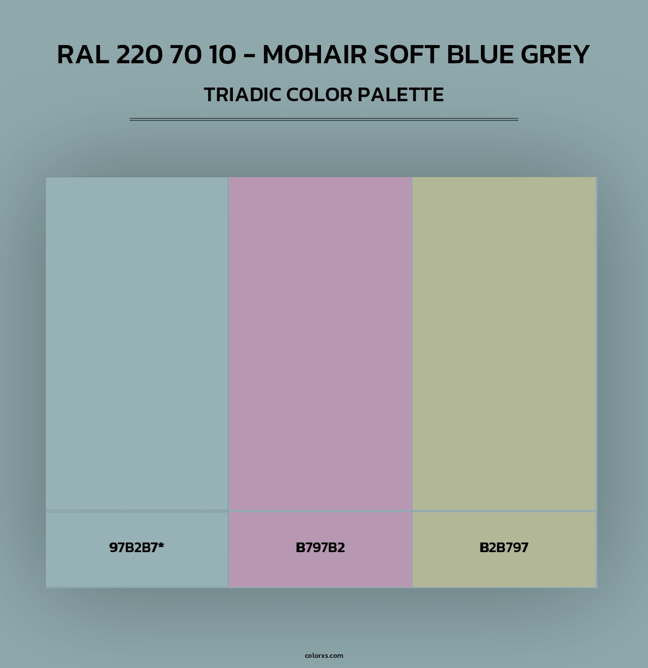 RAL 220 70 10 - Mohair Soft Blue Grey - Triadic Color Palette