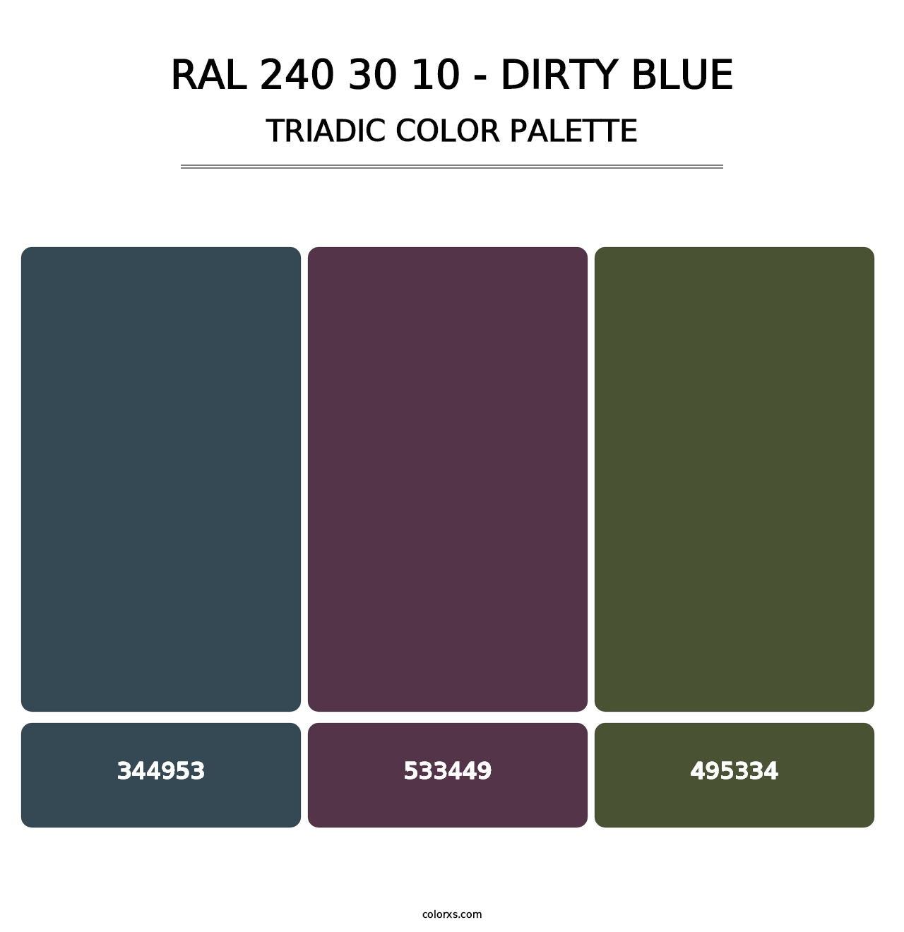RAL 240 30 10 - Dirty Blue - Triadic Color Palette