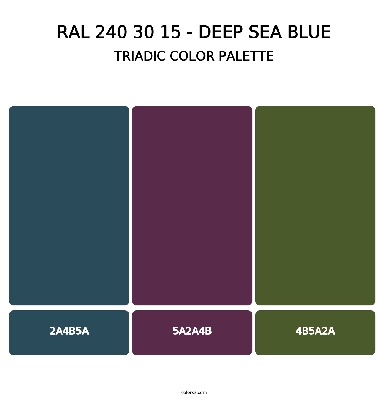 RAL 240 30 15 - Deep Sea Blue - Triadic Color Palette