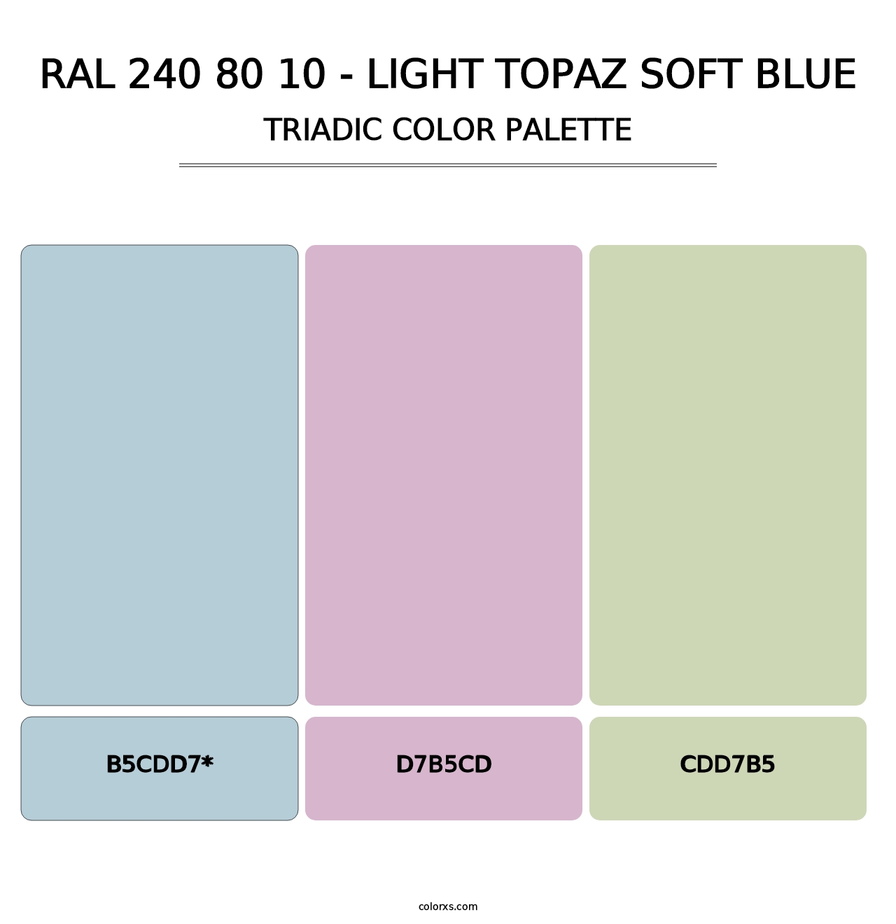 RAL 240 80 10 - Light Topaz Soft Blue - Triadic Color Palette