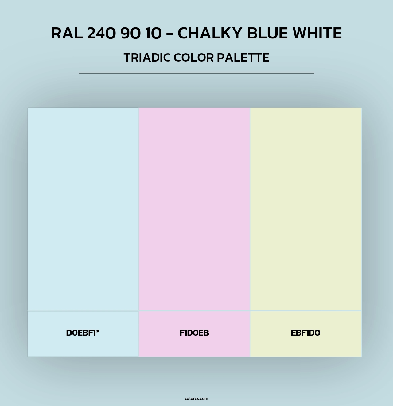 RAL 240 90 10 - Chalky Blue White - Triadic Color Palette