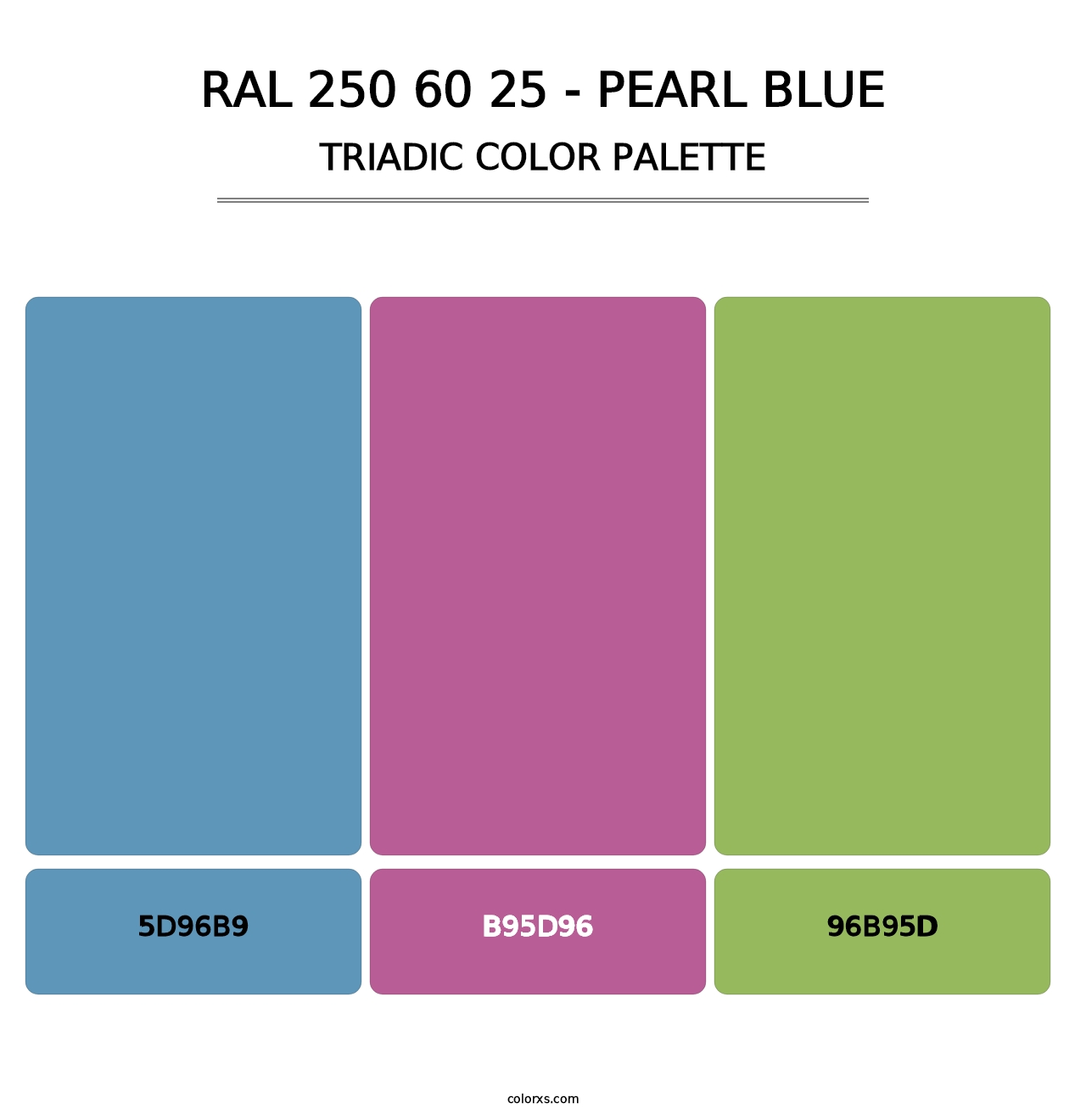 RAL 250 60 25 - Pearl Blue - Triadic Color Palette