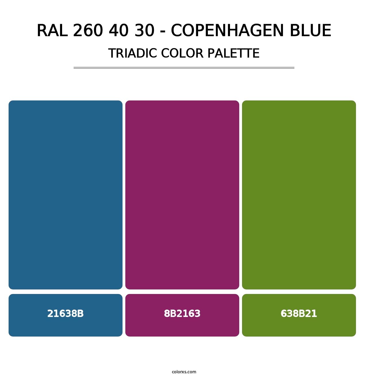 RAL 260 40 30 - Copenhagen Blue - Triadic Color Palette